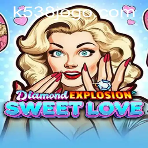 Exploring the World of DiamondExplosionSweetLove: A Dynamic Gaming Experience